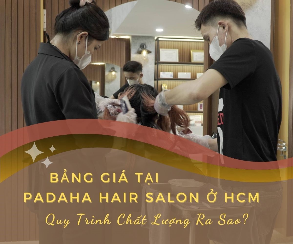 bang gia cat toc tai padaha salon 1